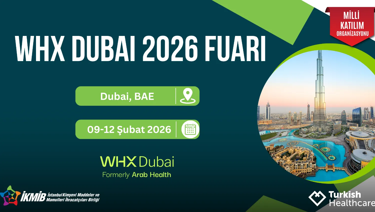 WHX Dubai 2026 Milli Katılım Organizasyonu