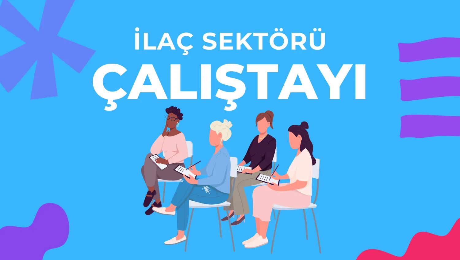İlaç Sektörü Çalıştayı - 2018