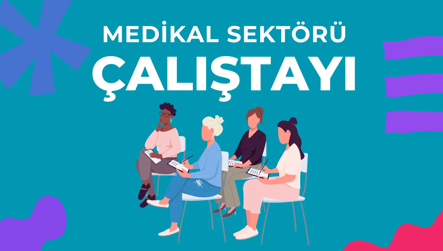 Medikal Sektörü Çalıştayı - 2022
